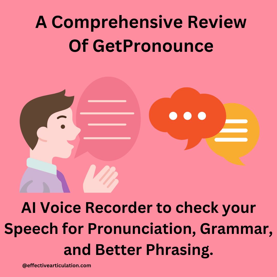 A Comprehensive Review Of GetPronounce Master Pronunciation & Communication